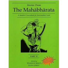 Stories from the Mahabharata [A Sanskrit Coursebook for Intermediate Level (Part 2)]